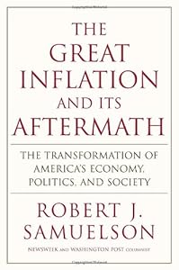 The Great Inflation and Its Aftermath: The Past and Future of American Affluence