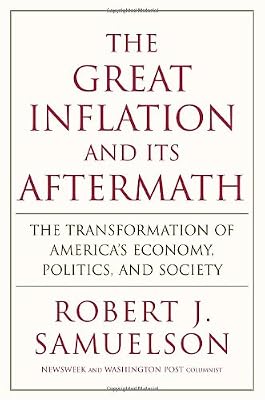 The Great Inflation and Its Aftermath: The Past and Future of American Affluence