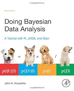 Doing Bayesian Data Analysis, Second Edition: A Tutorial with R, JAGS, and Stan by John Kruschke