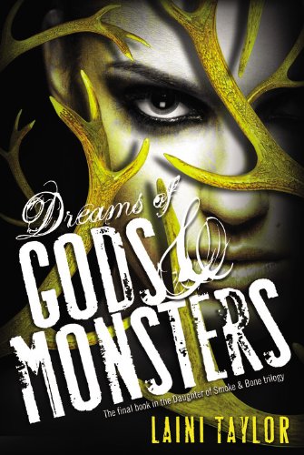 Dreams of Gods &amp; Monsters by Laini Taylor