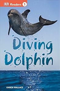 DK Readers L1: Diving Dolphin