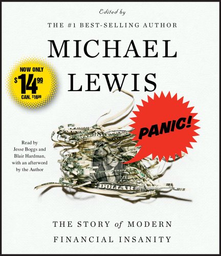 Panic!: The Story of Modern Financial Insanity by Michael Lewis