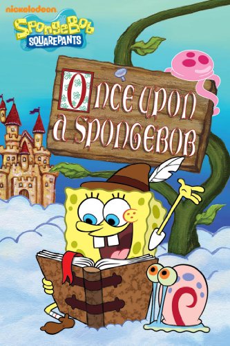 Once Upon a SpongeBob by Nickelodeon Publishing