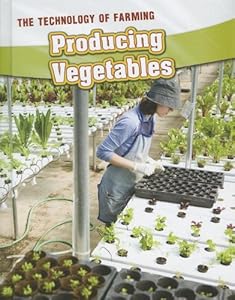 Producing Vegetables
