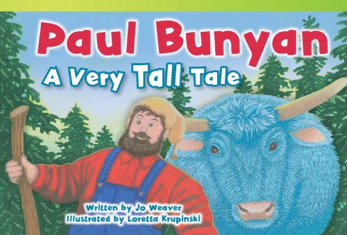 Paul Bunyan: A Very Tall Tale by Jo Weaver