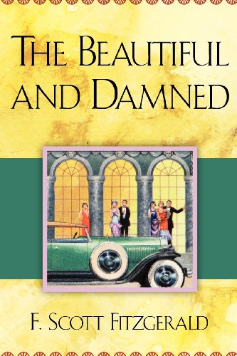 The Beautiful and Damned by F. Scott Fitzgerald