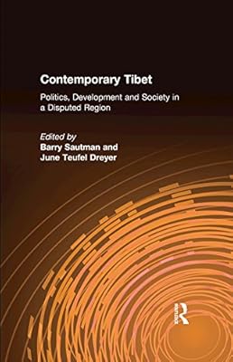 Contemporary Tibet: Politics, Development and Society in a Disputed Region