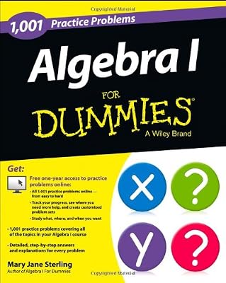 1,001 Algebra I Practice Problems For Dummies (For Dummies (Math & Science))