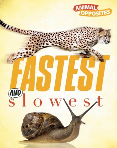 Fastest and Slowest by Camilla de la Bedoyere