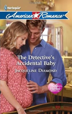 The Detective's Accidental Baby (Harlequin American Romance)
