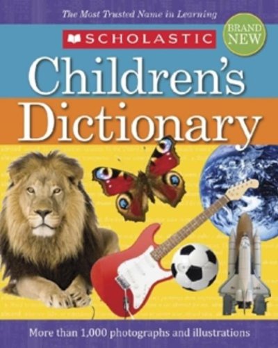 Scholastic Children's Dictionary: by Scholastic