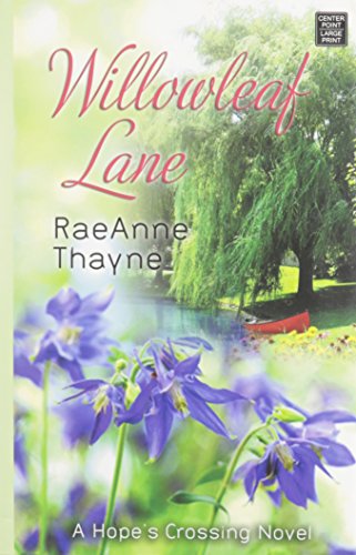 Willowleaf Lane by Raeanne Thayne