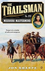 The Trailsman #372: Missouri Mastermind