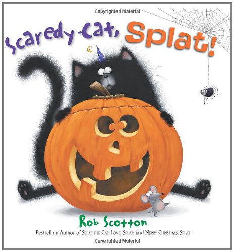 Scaredy-Cat, Splat! by Rob Scotton