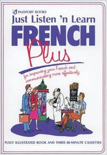 Just Listen 'N Learn French Plus by Brian Hill
