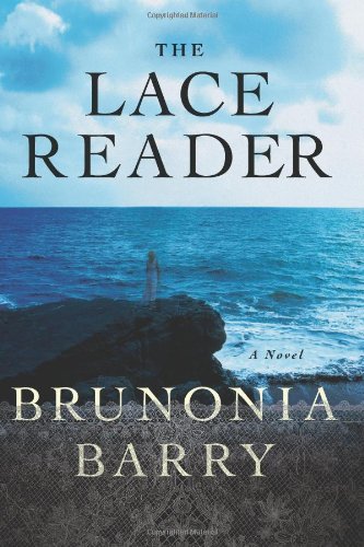 The Lace Reader: A Novel by Brunonia Barry