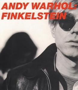 Andy Warhol: The Factory Years, 1964-1967 by Nat Finkelstein