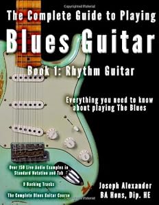 The Complete Guide to Playing Blues Guitar: Book One - Rhythm