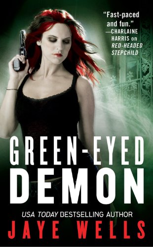 Green-Eyed Demon (Sabina Kane, Book 3) by Jaye Wells