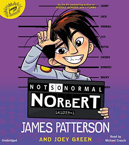 Not So Normal Norbert by James Patterson