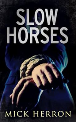 Slow Horses