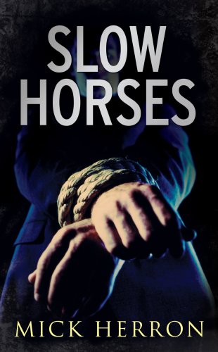 Slow Horses by Mick Herron