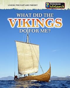 What Did the Vikings Do for Me?