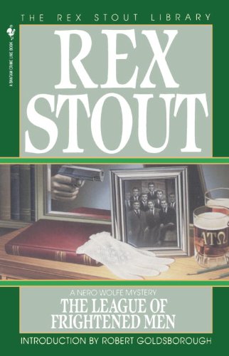 The League of Frightened Men (Nero Wolfe Mysteries) by Rex Stout