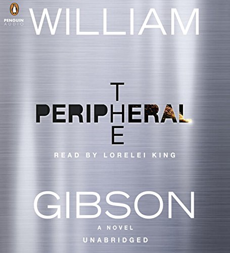 The Peripheral by William Gibson