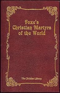 Foxe's Christian Martyrs of the World (Christian Library)