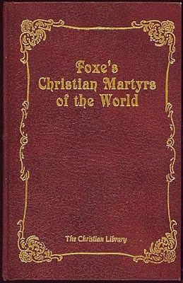 Foxe's Christian Martyrs of the World (Christian Library)