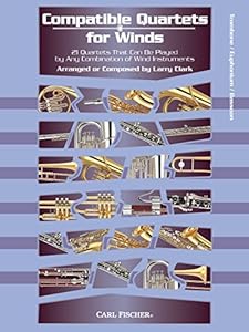 Compatible Quartets for Winds - Trombone/Euphonium/Bassoon