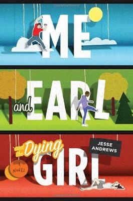 Me &amp; Earl &amp; the Dying Girl