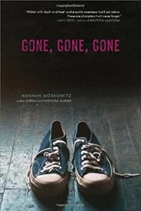 Gone, Gone, Gone by Hannah Moskowitz