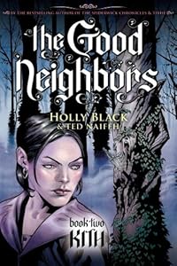 The Good Neighbors #2: Kith