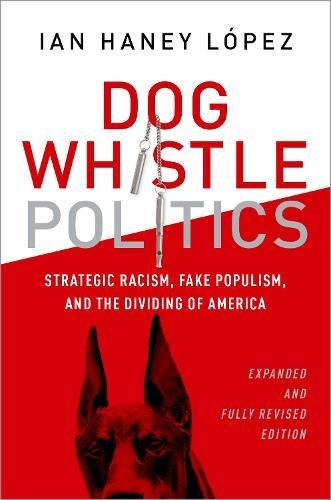Algopix Similar Product 10 - Dog Whistle Politics Strategic Racism