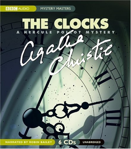 The Clocks: A Hercule Poirot Mystery by Agatha Christie