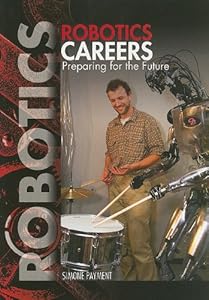Robotics Careers: Preparing for the Future