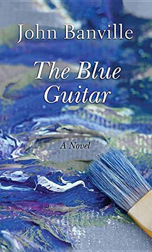 The Blue Guitar by John Banville