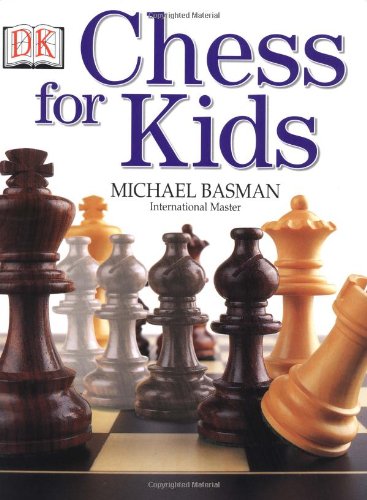 Chess for Kids by Michael Basman