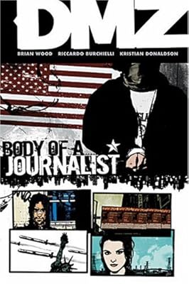 DMZ Vol. 2: Body of a Journalist