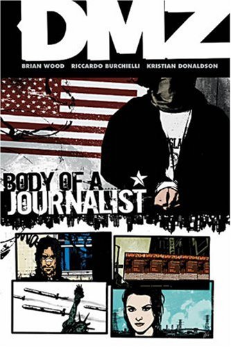 DMZ Vol. 2: Body of a Journalist by Brian Wood