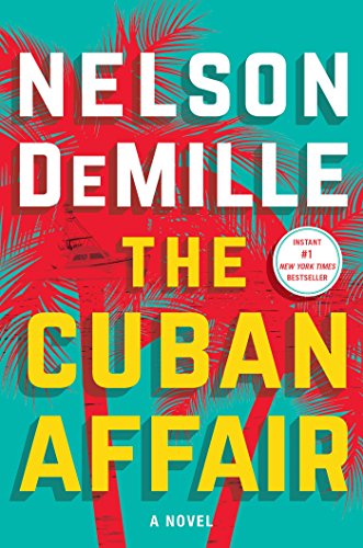 The Cuban Affair: A Novel by Nelson DeMille