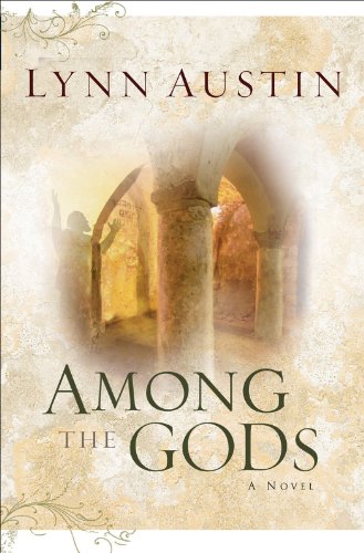 Among the Gods (Chronicles of the Kings Book #5) by Lynn Austin