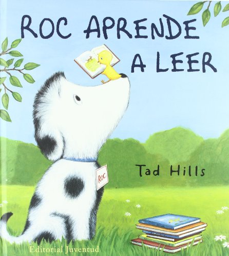 Roc aprende a leer / How Rocket Learns to Read by Tad Hills
