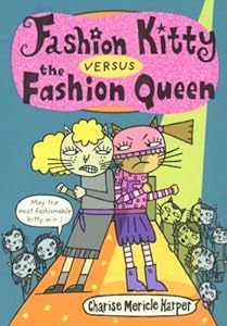 Fashion Kitty versus the Fashion Queen