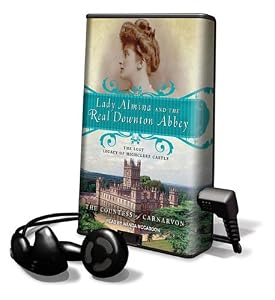Lady Almina and the Real Downton Abbey