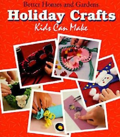 Holiday Crafts Kids Can Make by Gerald M. Knox
