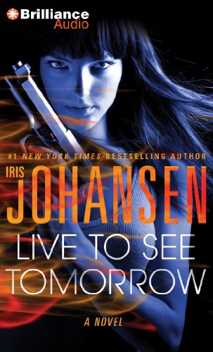 Live to See Tomorrow by Iris Johansen