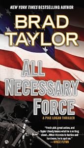 All Necessary Force: A Pike Logan Thriller